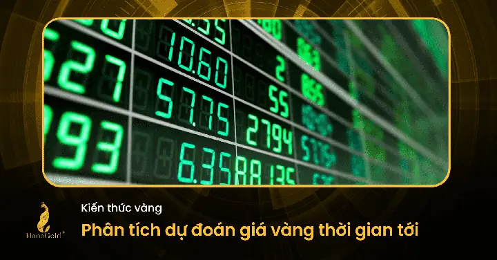 Dự Đoán Giá Vàng Thời Gian Tới
