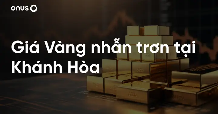 Giá Vàng 96 Khánh Hòa Hôm Nay