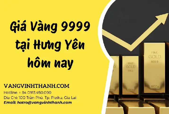 Giá Vàng 9999 Ở Hưng Yên