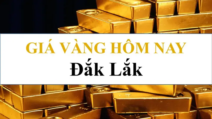 Giá Vàng Đắk Lắk 4 Số 9 Hôm Nay