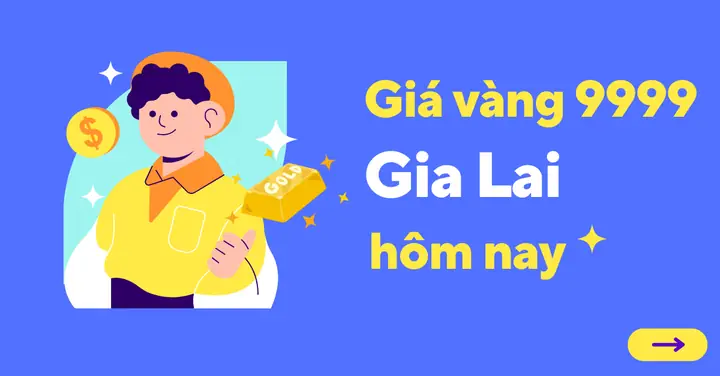 Giá Vàng Hôm Nay Gia Lai
