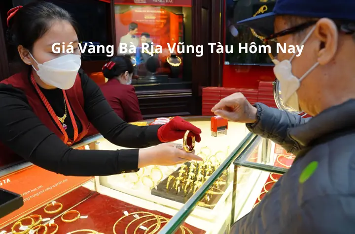 Giá Vàng Hôm Nay Tại Bà Rịa Vũng Tàu