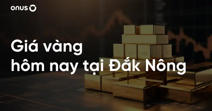 Giá Vàng Kim Hằng Đắk Nông