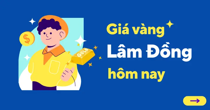 Giá Vàng Lâm Đồng Hôm Nay