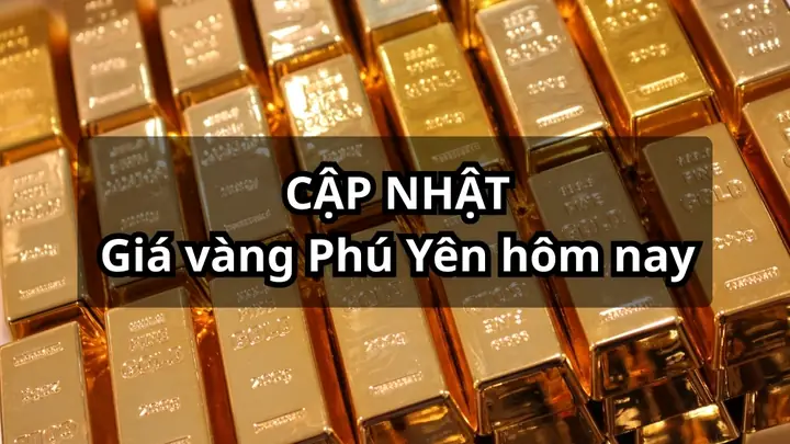 Giá Vàng Phú Yên Hôm Nay Giá Vàng Phú Yên Hôm Nay