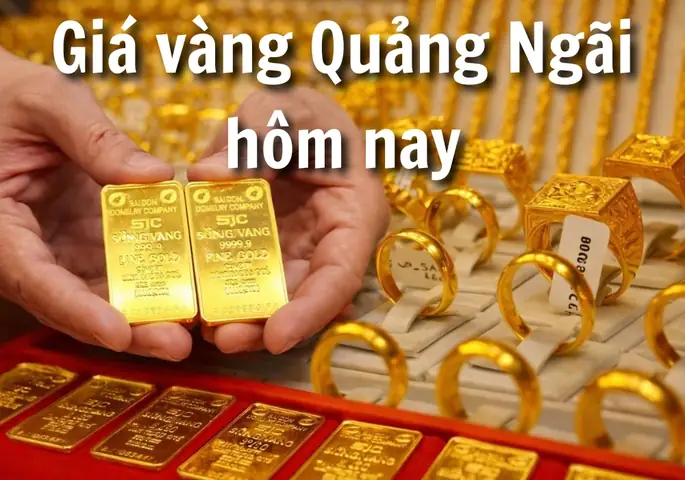 Giá Vàng Quảng Ngãi Hôm Nay