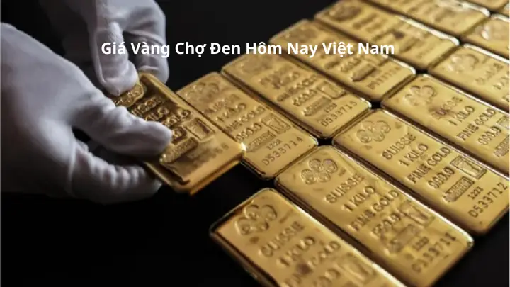 Giá Vàng Thị Trường Chợ Đen Hôm Nay Giá Vàng Thị Trường Chợ Đen Hôm Nay