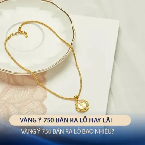 Giá Vàng Ý 750 Bán Ra