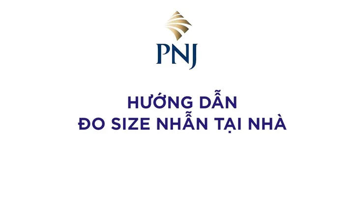 Hướng Dẫn Cách Đo Size Nhẫn Pnj Tại Nhà Và Bảng Kích Cỡ Chuẩn Hướng Dẫn Cách Đo Size Nhẫn Pnj Tại Nhà Và Bảng Kích Cỡ Chuẩn