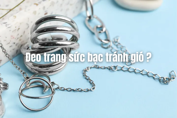 Giải Đáp Đeo Dây Chuyền Bạc Tránh Gió Có Hiệu Quả Không Và Sự Thật Cần Biết