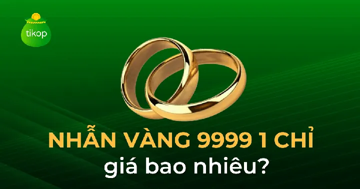 Cập Nhật Giá Nhẫn Vàng Ta 1 Chỉ Hôm Nay: Bảng Giá Vàng 9999/24k Mới Nhất