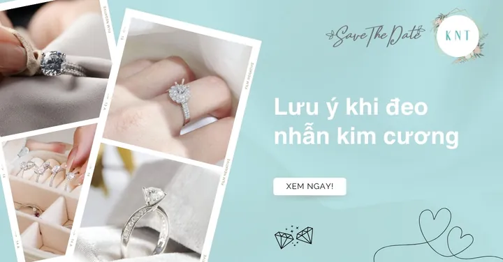 Những Lưu Ý Quan Trọng Khi Đeo Nhẫn Kim Cương Bạn Cần Biết