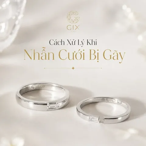 Giải Mã Nhẫn Cưới Bị Gãy Là Điềm Gì Và Cách Xử Lý Đúng Cho Cặp Đôi